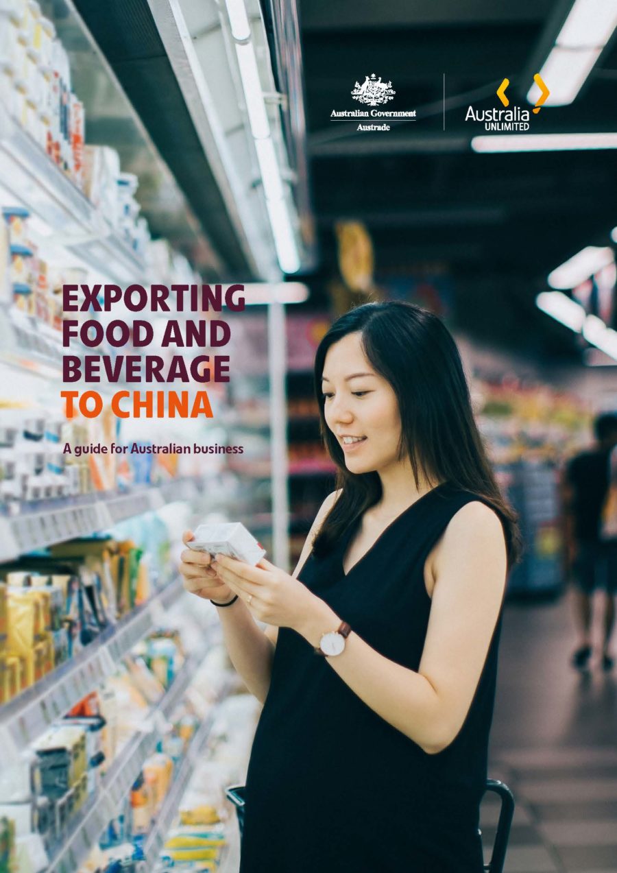 Austrade - Exporting Food and Beverage to China
